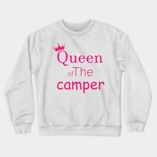 queen of the camper,camping with another taste Crewneck Sweatshirt